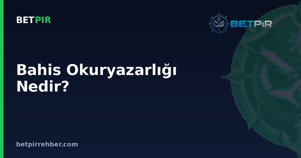 Bahis Okuryazarlığı Nedir? Olasılık ile Şans Arasındaki Fark Nasıl Ayırt Edilir?