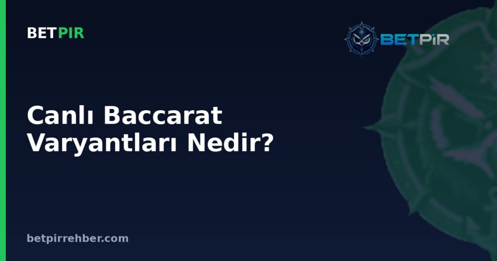 Canlı Baccarat Varyantları Nedir? Klasik, Speed ve Squeeze Baccarat Arasındaki Farklar Nasıl İşler?