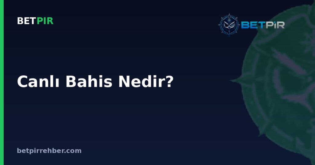Canlı Bahis Nedir? Maç İçi Oran Değişimi ve Bahis Mantığı Nasıl İşler?