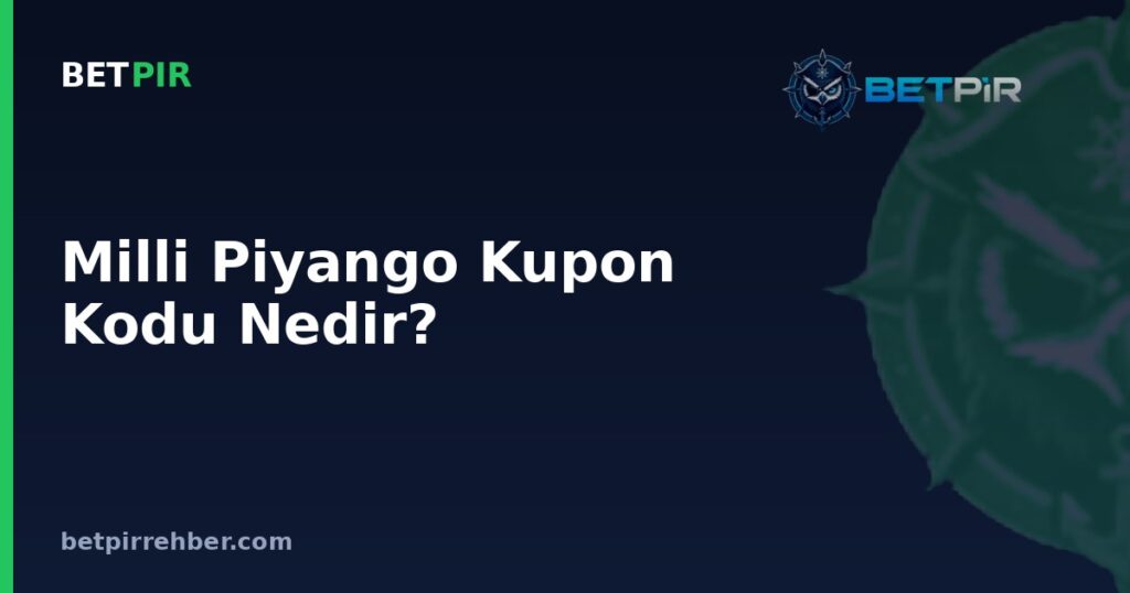 Milli Piyango Kupon Kodu Nedir? Bilet Üzerindeki Kodların Anlamı ve Sorgulama Mantığı