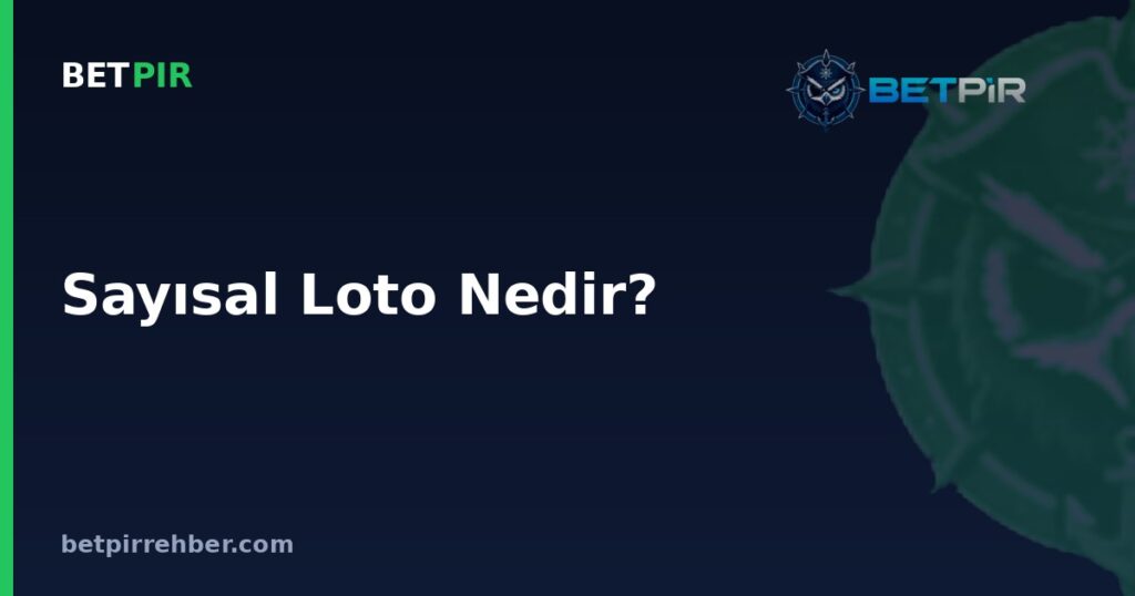 Sayısal Loto Nedir? Nasıl Oynanır, Kurallar ve Sistem Mantığı Nasıl İşler?