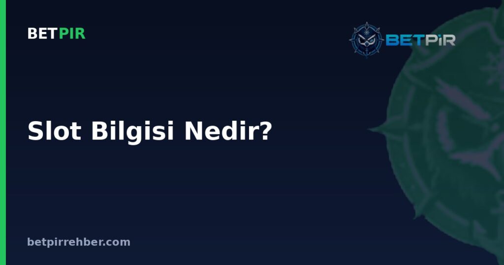 Slot Bilgisi Nedir? Bahis Terimleri, Oran ve Handikap Kavramları Nasıl Öğrenilir?